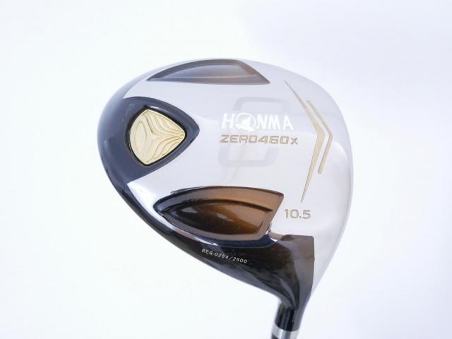 Driver : Honma : ไดรเวอร์ Honma ZERO 460x Limited (หน้าเด้งเกินกฏ รุ่นพิเศษ มีเพียง 2500 อันทั่วโลก) Loft 10.5 ก้าน ARMRQ X 47 Flex R (2 ดาว)