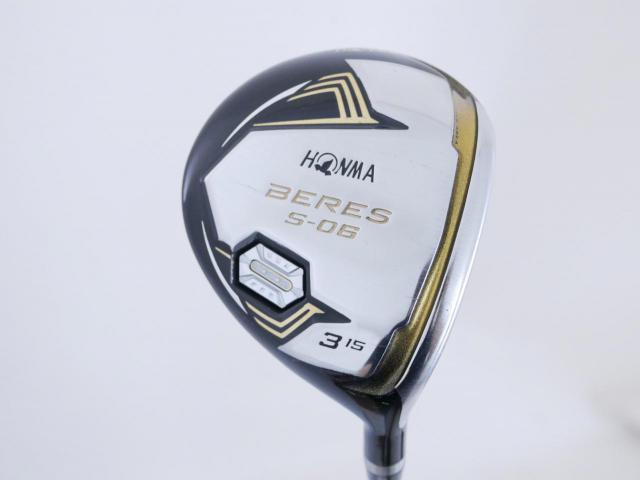 Fairway Wood : Honma : หัวไม้ 3 Honma Beres S-06 (ปี 2019) Loft 15 ก้าน ARMRQ X (47) Flex R (2 ดาว)