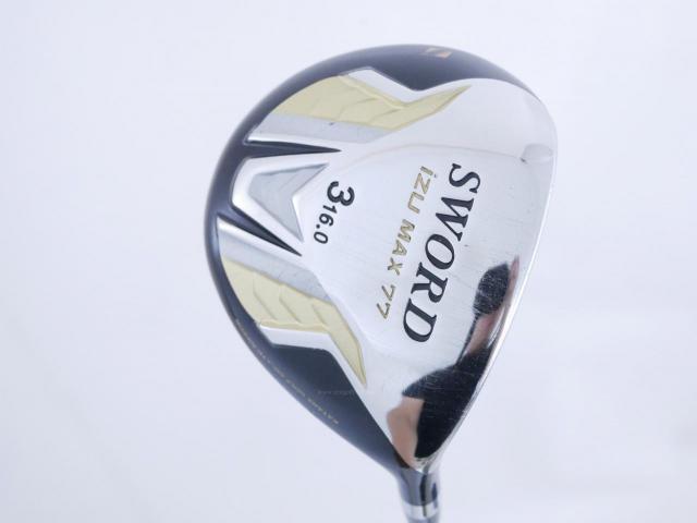 Fairway Wood : Katana : หัวไม้ 3 Katana Sword IZU MAX 77 (ปี 2019) Loft 16 ก้าน Fujikura Speeder 588 Flex R