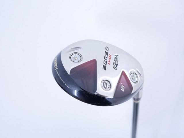 Fairway Wood : Honma : ไม้กระเทย Honma Beres U-01 Loft 18 ก้าน ARMRQ 6 (54) Flex R (2 ดาว)