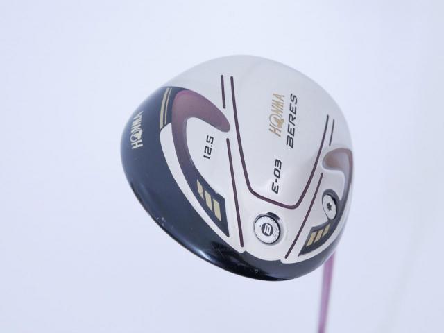 Lady club : All : **มีบุบ** Honma Beres E-03 (460cc.) Loft 12.5 ก้าน ARMRQ 8 (40) FLex L (2 ดาว)