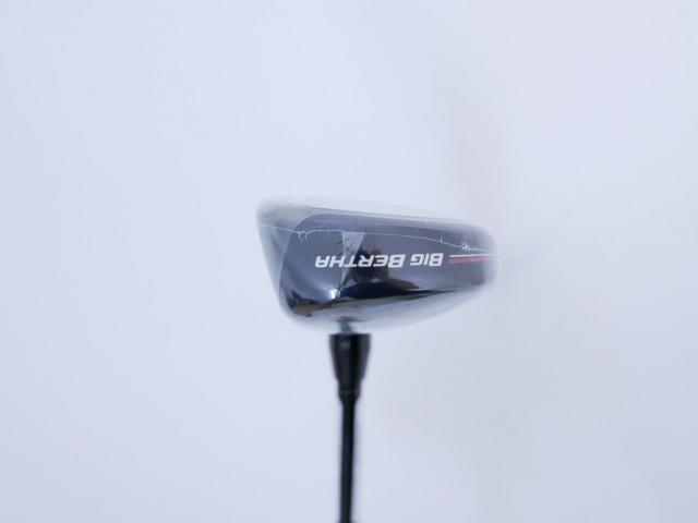 Fairway Wood : callaway : **ของใหม่ ยังไม่แกะพลาสติก** ไม้กระเทย Callaway Big Bertha (รุ่นล่าสุด ปี 2023 Japan Spec.) Loft 21 ก้าน Fujikura Speeder NX Flex S
