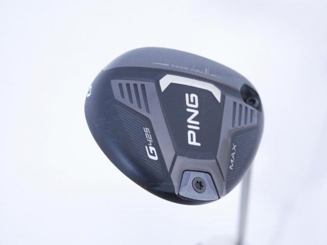 Fairway Wood : Ping : หัวไม้ 3 Ping G425 Max (รุ่นปี 2022) Loft 14.5 ก้าน Ping Tour 55 Flex SR