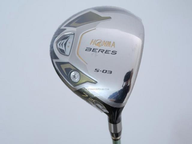 Fairway Wood : Honma : **ของใหม่ ยังไม่แกะพลาสติก** หัวไม้ 7 Honma Beres S-03 (ปี 2015) Loft 21 ก้าน ARMRQ 8 (45) Flex R (2 ดาว)