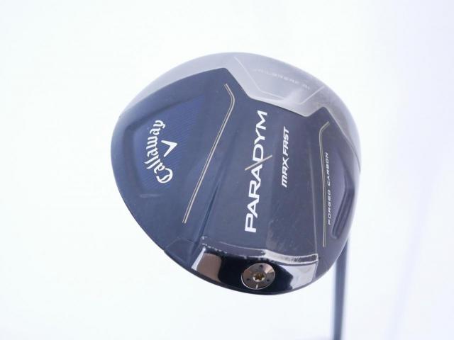 Driver : Callaway : ไดรเวอร์ Callaway Paradym Max Fast (รุ่นปี 2023 Japan Spec.) Loft 9.5 ก้าน Fujikura Speeder NX 40 Flex S