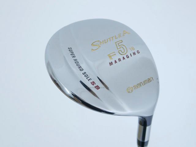Fairway Wood : Maruman : หัวไม้ 5 Maruman Shuttle A (รุ่นยอดนิยม หน้า Maraging เสียงใส) Loft 18 Flex R