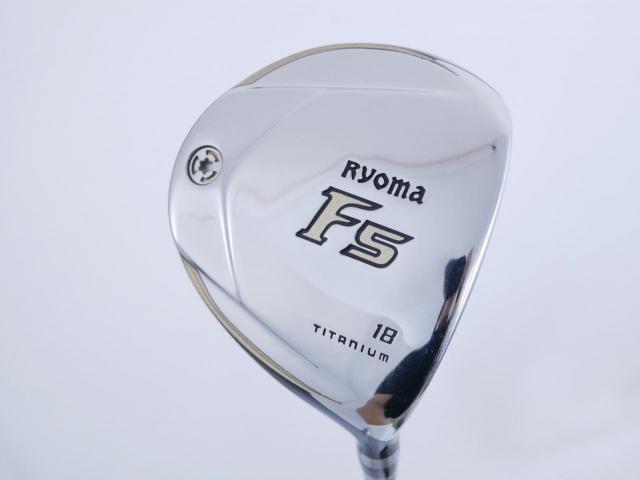 Fairway Wood : Other Brand : หัวไม้ 5 Ryoma F Titanium (รุ่นปี 2019 ไกลมากๆ) Loft 18 ก้าน Tour AD RF2 Flex R