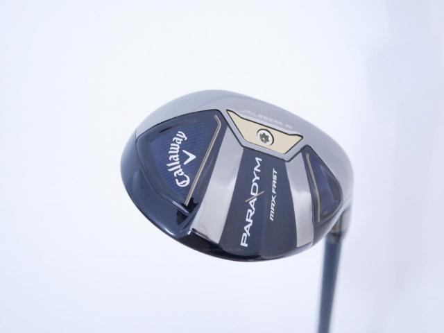 Fairway Wood : callaway : ไม้กระเทย Callaway Paradym MAX FAST (รุ่นปี 2023 Japan Spec.) Loft 21 ก้าน Fujikura Speeder NX 40 Flex SR