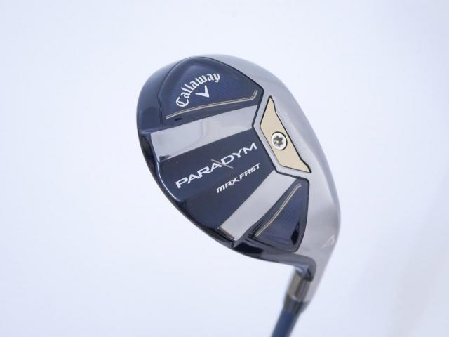Fairway Wood : callaway : ไม้กระเทย Callaway Paradym MAX FAST (รุ่นปี 2023 Japan Spec.) Loft 21 ก้าน Fujikura Speeder NX 40 Flex SR