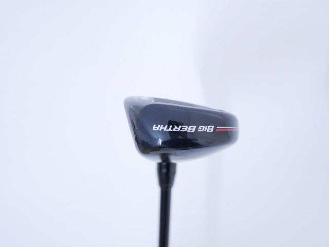 Fairway Wood : callaway : ไม้กระเทย Callaway Big Bertha (ออกปี 2023 Japan Spec.) Loft 24 ก้าน Fujikura Speeder NX Flex SR