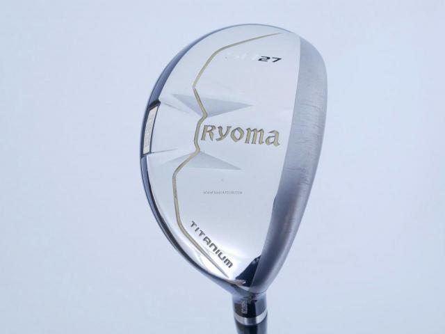 Fairway Wood : Other Brand : ไม้กระเทย Ryoma Utility (Titanium) Loft 27 ก้าน Fujikura MCH 60 Flex R