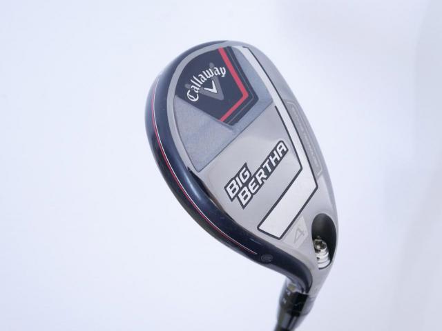 Fairway Wood : callaway : ไม้กระเทย Callaway Big Bertha (ออกปี 2023 Japan Spec.) Loft 21 ก้าน Fujikura Speeder NX Flex SR