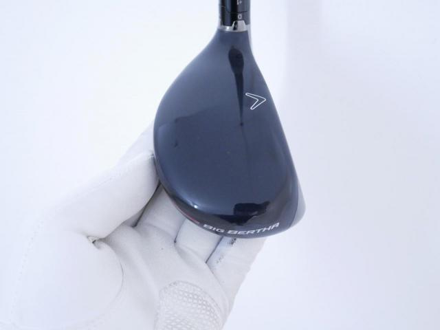 Fairway Wood : callaway : ไม้กระเทย Callaway Big Bertha (ออกปี 2023 Japan Spec.) Loft 21 ก้าน Fujikura Speeder NX Flex SR