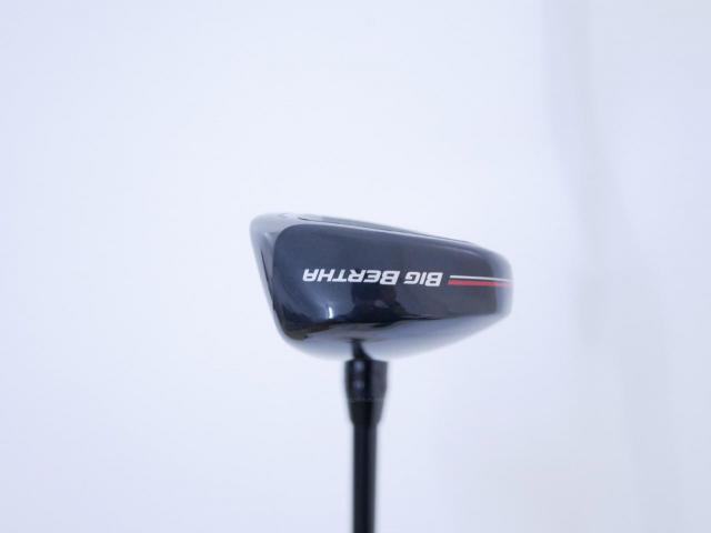 Fairway Wood : callaway : ไม้กระเทย Callaway Big Bertha (ออกปี 2023 Japan Spec.) Loft 24 ก้าน Fujikura Speeder NX Flex SR