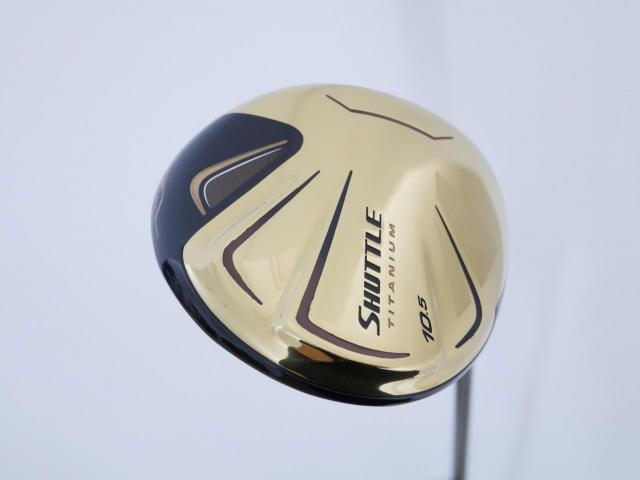 Driver : Maruman : ไดรเวอร์ Maruman Shuttle Type X Gold (ออกปี 2020) Loft 10.5 Flex R