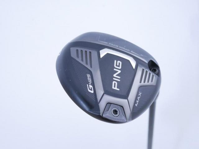 Fairway Wood : Ping : หัวไม้ 3 Ping G425 Max (รุ่นปี 2022) Loft 14.5 สุดยอดก้าน TPT 18 Hi Flex R