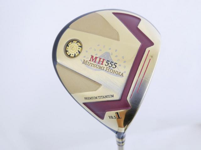 Driver : Other Brand : ไดรเวอร์ Mutsumi Honma MH555 (ปี 2022 หัวขนาด 555cc. หน้าเด้งเกินกฏ) Loft 10.5 Flex SR