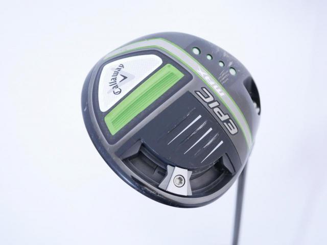 Driver : Callaway : ไดรเวอร์ Callaway EPIC MAX (รุ่นปี 2021) Loft 10.5 ก้าน Mitsubishi Diamana 40 Flex SR