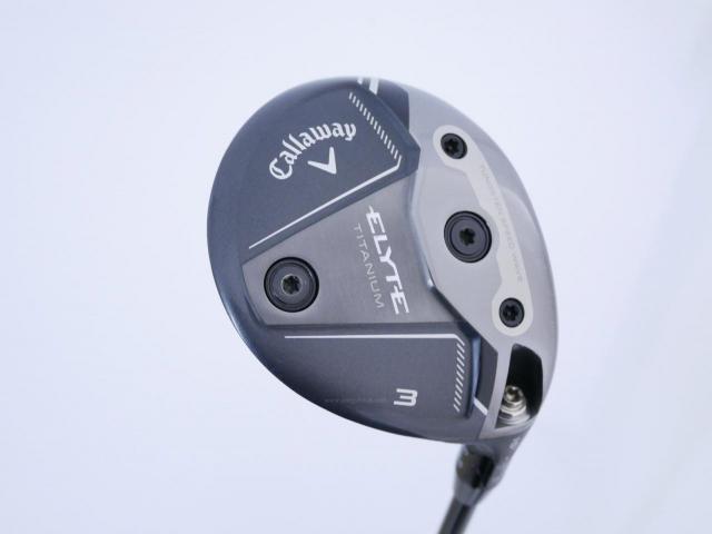 Fairway Wood : callaway : หัวไม้ 3 Callaway ELYTE Titanium (หายาก ออกปี 2025) Loft 15 ก้าน Mitsubishi TENSEI 60 Flex S