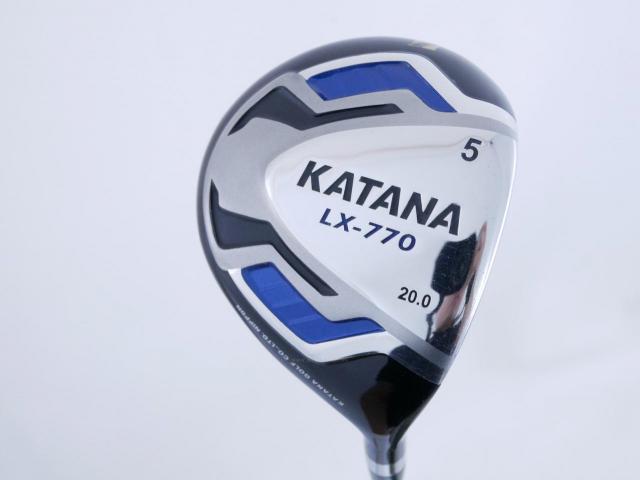 Fairway Wood : Katana : หัวไม้ 5 Katana Sword LX-770 Loft 20 ก้าน Fujikura Speeder Five Flex R