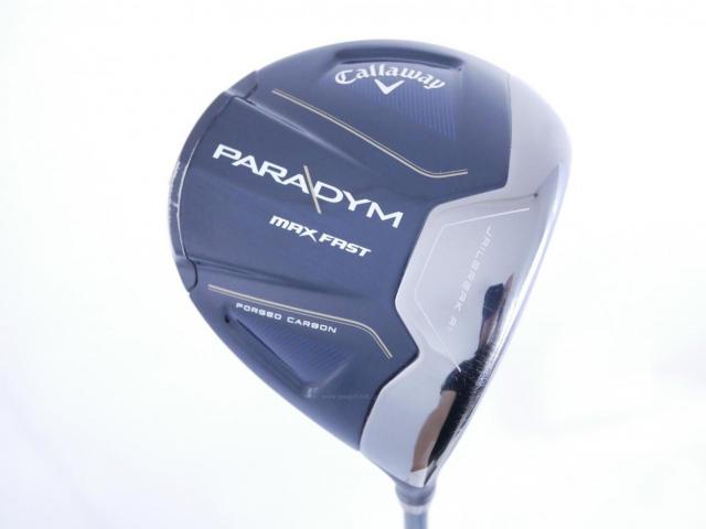 Driver : Callaway : ไดรเวอร์ Callaway Paradym Max Fast (รุ่นปี 2023 Japan Spec.) Loft 9.5 ก้าน Fujikura Speeder NX 40 Flex S