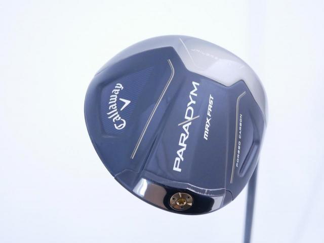 Driver : Callaway : ไดรเวอร์ Callaway Paradym Max Fast (รุ่นปี 2023 Japan Spec.) Loft 9.5 ก้าน Fujikura Speeder NX 40 Flex S