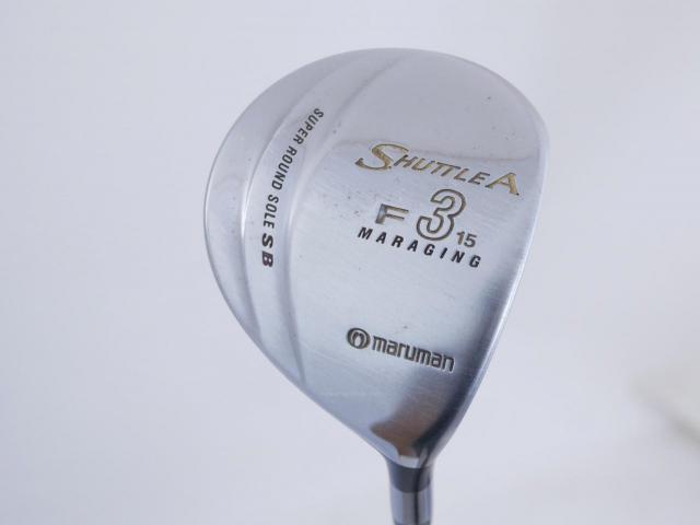 Fairway Wood : Maruman : หัวไม้ 3 Maruman Shuttle A (รุ่นยอดนิยม หน้า Maraging เสียงใส) Loft 15 Flex R