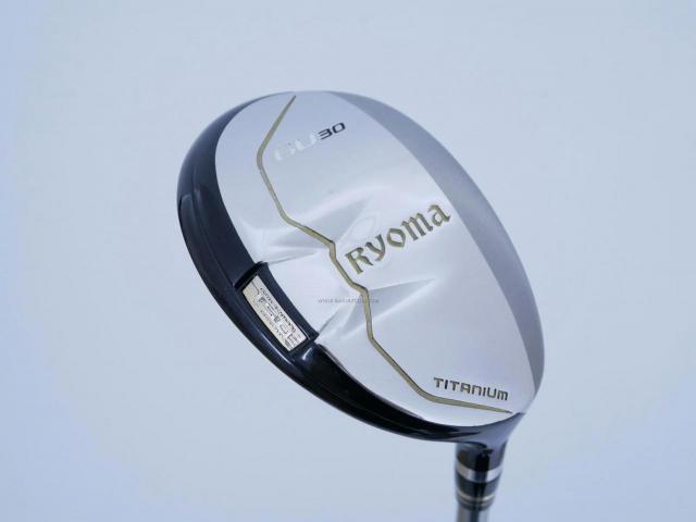 Fairway Wood : Other Brand : ไม้กระเทย Ryoma Utility (Titanium) Loft 30 ก้าน Tour AD Ryoma U Flex R2