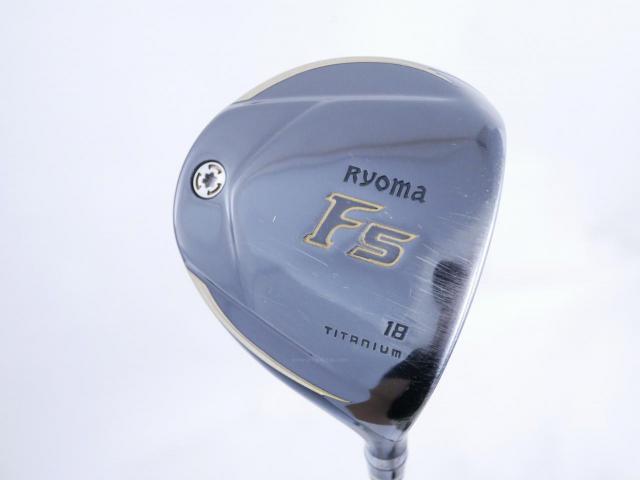 Fairway Wood : Other Brand : หัวไม้ 5 Ryoma F Titanium (ปี 2019 ไกลมากๆ) Loft 18 ก้าน Tour AD Ryoma F Flex R