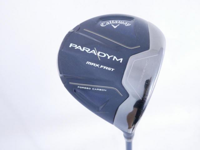 Driver : Callaway : ไดรเวอร์ Callaway Paradym Max Fast (รุ่นปี 2023 Japan Spec.) Loft 10.5 ก้าน Fujikura Speeder NX 40 Flex R
