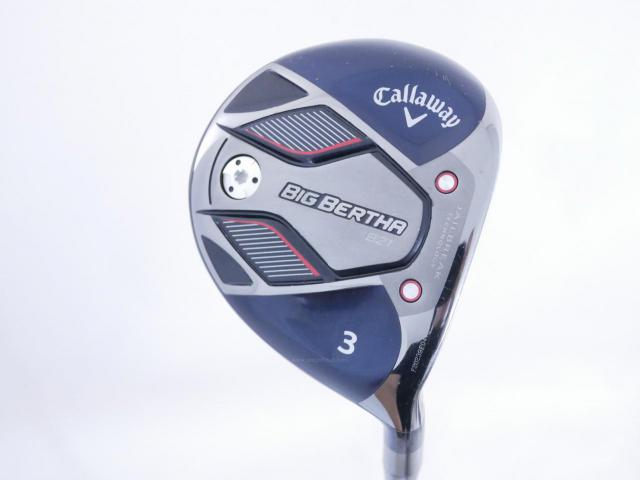 Fairway Wood : callaway : หัวไม้ 3 Callaway Big Bertha B21 (รุ่นปี 2021 ตีง่าย ไกล) Loft 16.5 Flex S