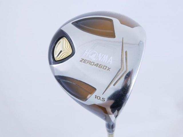 Driver : Honma : ไดรเวอร์ Honma ZERO 460x Limited (หน้าเด้งเกินกฏ รุ่นพิเศษ มีเพียง 2500 อันทั่วโลก) Loft 10.5 ก้าน ARMRQ X 47 Flex SR (2 ดาว)