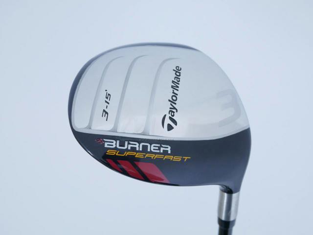 Fairway Wood : Taylormade : หัวไม้ 3 Taylormade Burner SuperFast Loft 15 Flex R