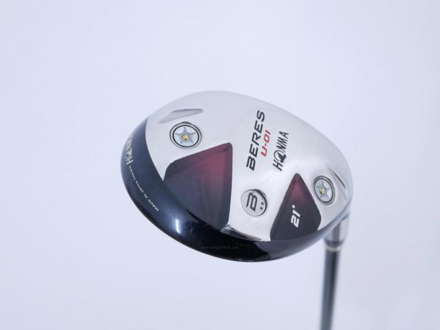 Fairway Wood : Honma : ไม้กระเทย Honma Beres U-01 Loft 21 ก้าน ARMRQ 6 (49) Flex R (2 ดาว)