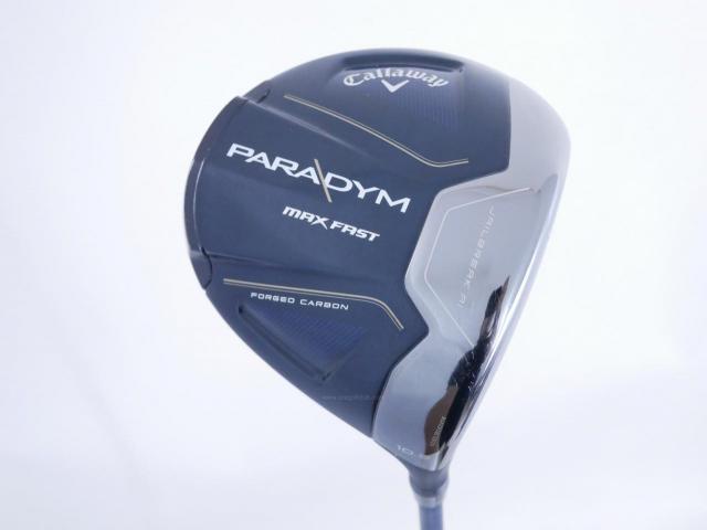 Driver : Callaway : ไดรเวอร์ Callaway Paradym Max Fast (รุ่นปี 2023 Japan Spec.) Loft 10.5 ก้าน Fujikura Speeder NX 40 Flex S