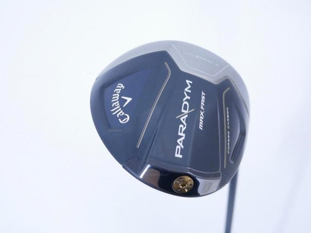 Driver : Callaway : ไดรเวอร์ Callaway Paradym Max Fast (รุ่นปี 2023 Japan Spec.) Loft 10.5 ก้าน Fujikura Speeder NX 40 Flex S