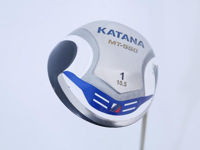 Driver : Katana : ไดรเวอร์ Katana MT-550 Loft 10.5 ก้าน Fujikura Speeder 589 Flex R