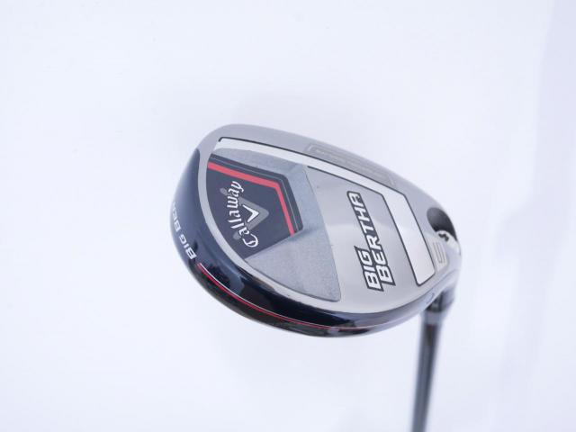 Fairway Wood : callaway : ไม้กระเทย Callaway Big Bertha (ออกปี 2023 Japan Spec.) Loft 24 ก้าน Fujikura Speeder NX Flex SR