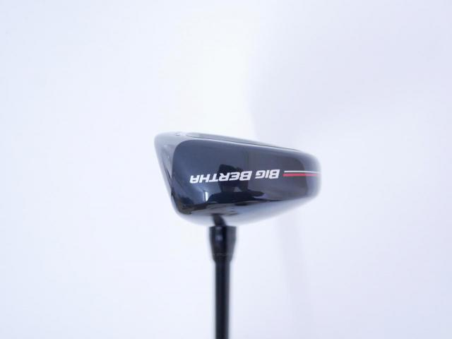 Fairway Wood : callaway : ไม้กระเทย Callaway Big Bertha (ออกปี 2023 Japan Spec.) Loft 24 ก้าน Fujikura Speeder NX Flex SR