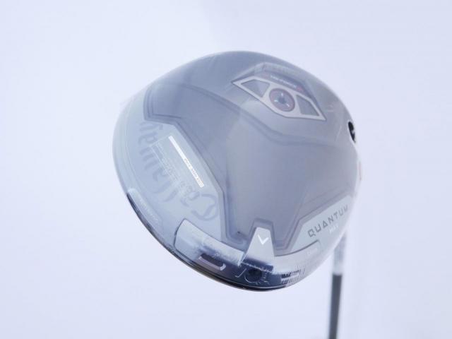 Driver : Callaway : **ของใหม่ ยังไม่แกะพลาสติก** ไดรเวอร์ Callaway Quantum Max (รุ่นล่าสุด ออกปี 2026) Loft 10.5 ก้าน Athlemax 50 Flex S