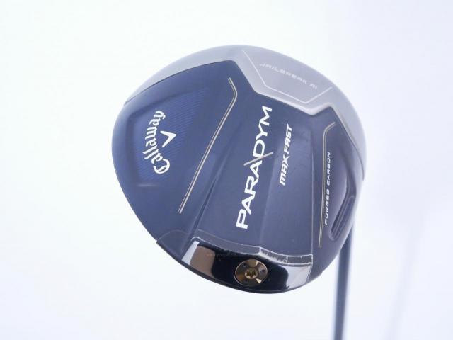 Driver : Callaway : ไดรเวอร์ Callaway Paradym Max Fast (รุ่นปี 2023 Japan Spec.) Loft 10.5 ก้าน Fujikura Speeder NX 40 Flex SR