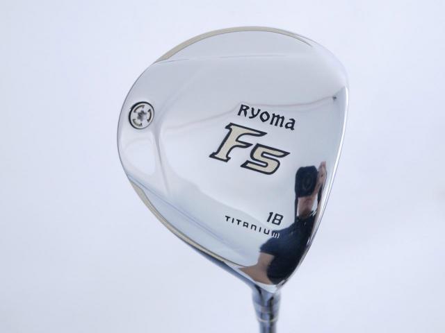 Fairway Wood : Other Brand : หัวไม้ 5 Ryoma F Titanium Special Tunning (ปี 2020 หน้าเด้งเกินกฏ ไกลมากๆ) Loft 18 ก้าน Tour AD RF2 Flex SR
