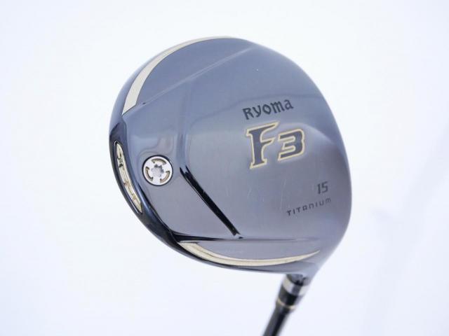 Fairway Wood : Other Brand : หัวไม้ 3 Ryoma F Titanium (รุ่นปี 2019 ไกลมากๆ) Loft 15 ก้าน Tour AD RF2 Flex S