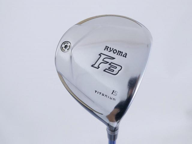 Fairway Wood : Other Brand : หัวไม้ 3 Ryoma F Titanium (รุ่นปี 2019 ไกลมากๆ) Loft 15 ก้าน Fujikura Motore Speeder VC 4.1 Flex R