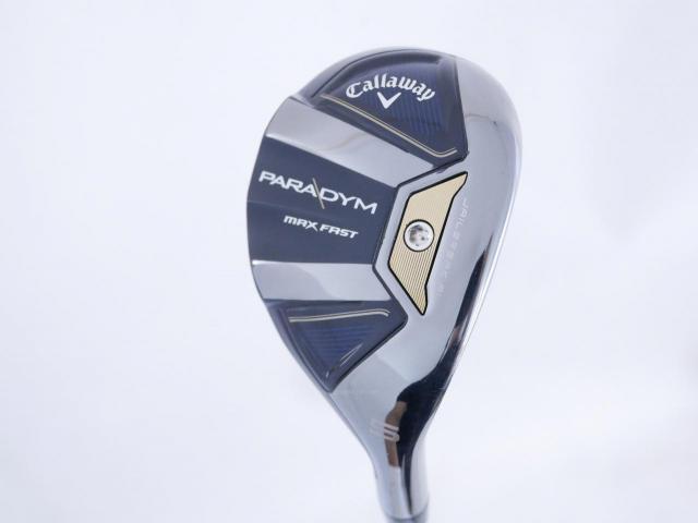 Fairway Wood : callaway : ไม้กระเทย Callaway Paradym MAX FAST (รุ่นปี 2023 Japan Spec.) Loft 24 ก้าน Fujikura Speeder NX 40 Flex SR