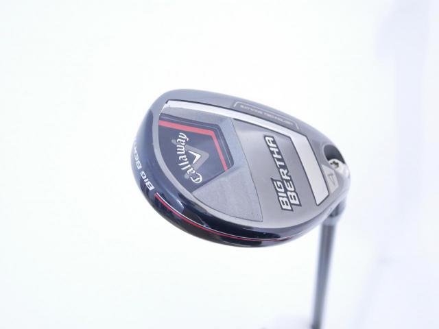 Fairway Wood : callaway : ไม้กระเทย Callaway Big Bertha (ออกปี 2023 Japan Spec.) Loft 21 ก้าน Fujikura Speeder NX Flex S