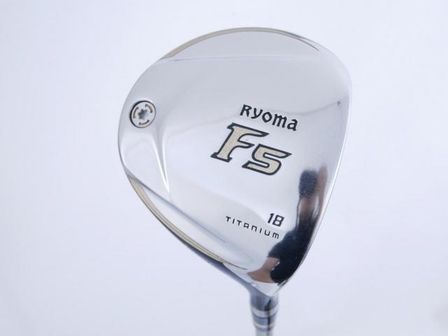 Fairway Wood : Other Brand : หัวไม้ 5 Ryoma F Titanium Special Tunning (ปี 2020 หน้าเด้งเกินกฏ ไกลมากๆ) Loft 18 ก้าน Ryoma Beyond Power Flex ∞