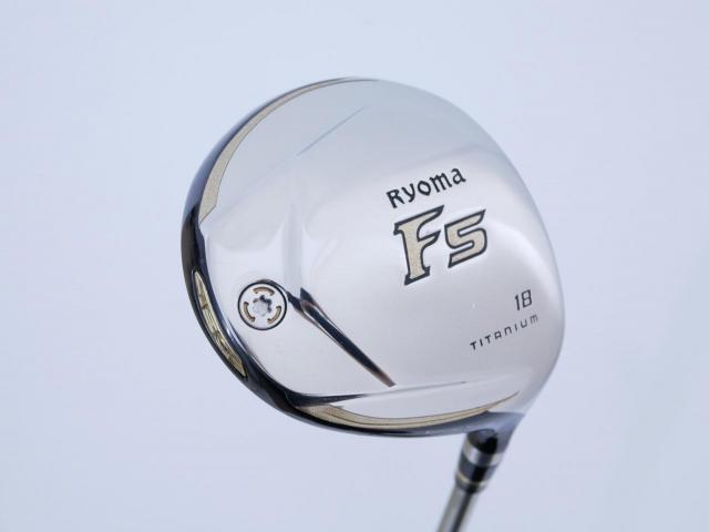Fairway Wood : Other Brand : หัวไม้ 5 Ryoma F Titanium Special Tunning (ปี 2020 หน้าเด้งเกินกฏ ไกลมากๆ) Loft 18 ก้าน Ryoma Beyond Power Flex ∞