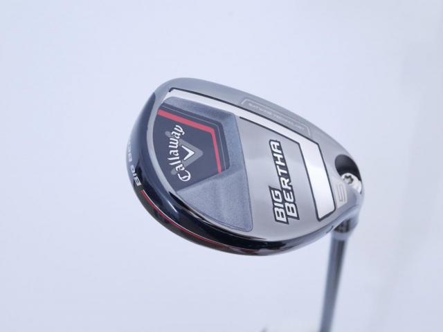 Fairway Wood : callaway : ไม้กระเทย Callaway Big Bertha (รุ่นล่าสุด ปี 2023 Japan Spec.) Loft 24 ก้าน Fujikura Speeder NX Flex SR