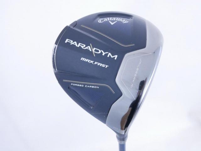 Driver : Callaway : ไดรเวอร์ Callaway Paradym Max Fast (รุ่นปี 2023 Japan Spec.) Loft 10.5 ก้าน Fujikura Speeder NX 40 Flex R